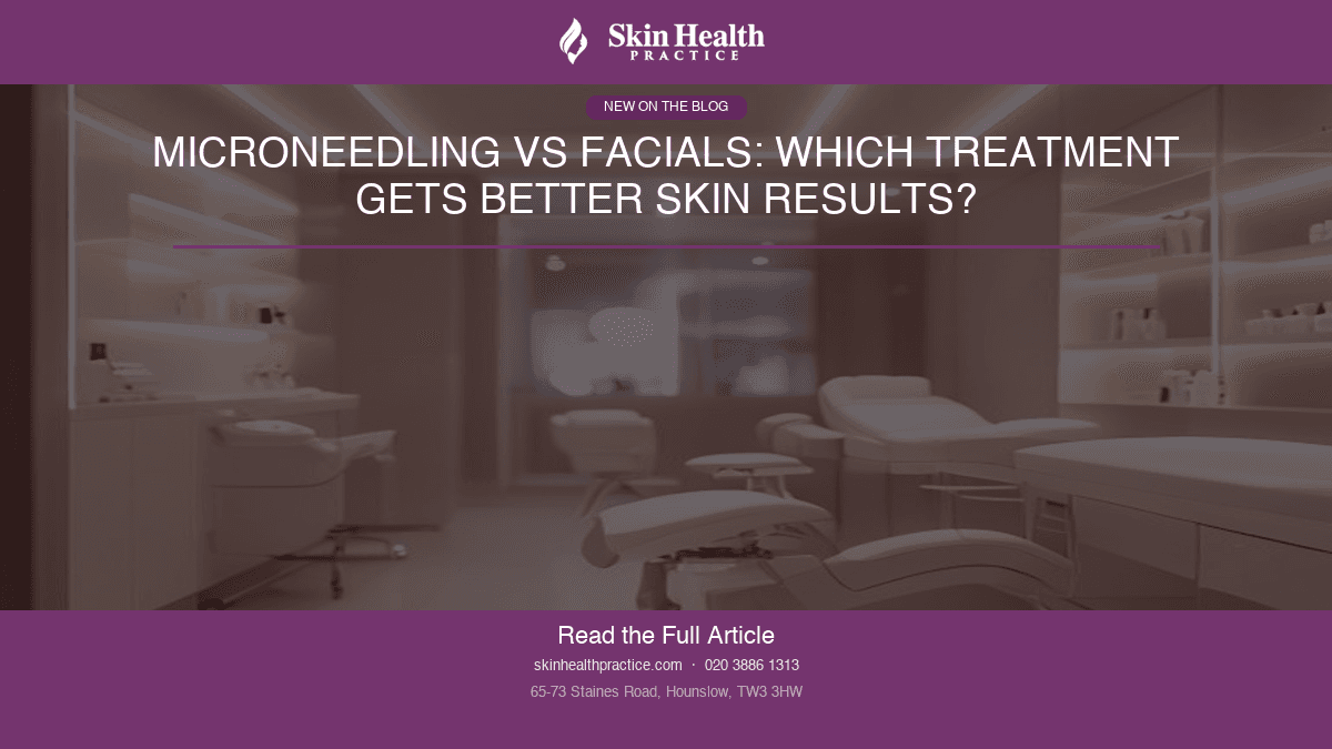 Microneedling vs Facials: Which Treatment Gets Better Skin Results?
