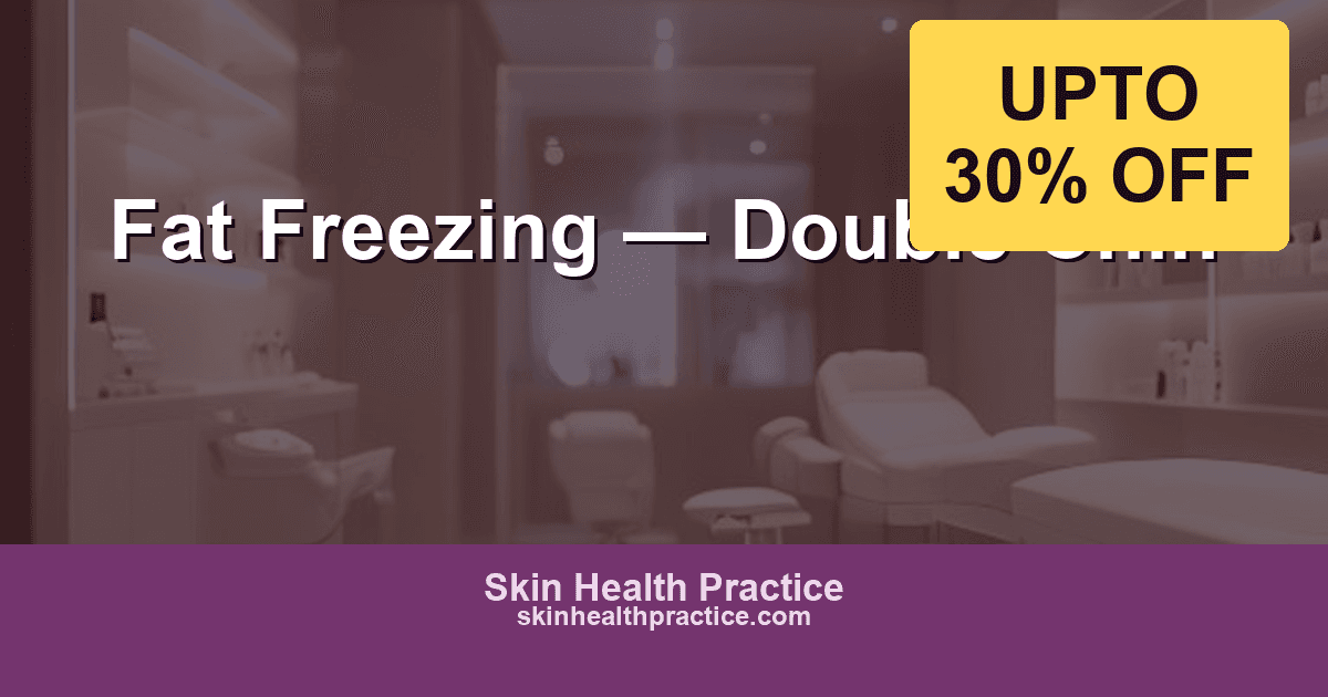 Fat Freezing for Double Chin: Non-Surgical Chin Contouring